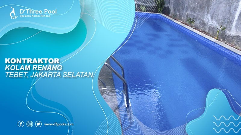 kontraktor kolam renang tebet